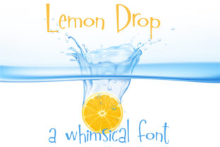 Lemon Drop Font Review: A Whimsical Typeface for Bold Campaigns