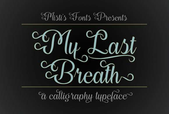 My Last Breath Font: A Script Amp Typeface for Timeless Craft Projects