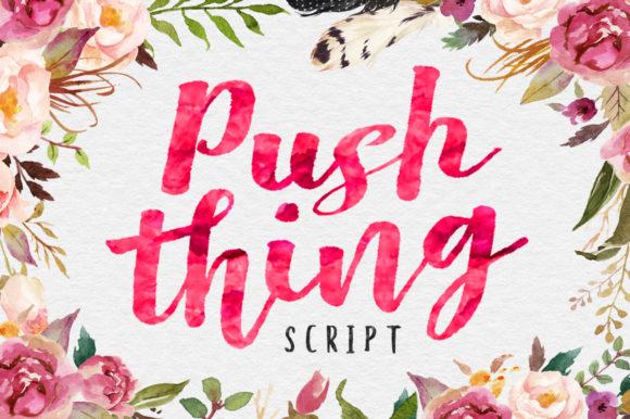 Push Thing Font Review: A Hand-Painted Script That Adds Charm to Branding